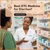 What is the best over-the-counter medicine for diarrhea?