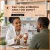 Can I stop antibiotics when I feel better?