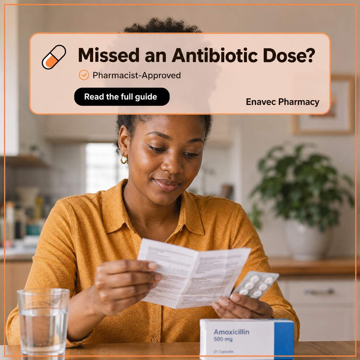 What should I do if I miss a dose of antibiotics?