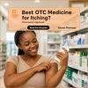 What is the best over-the-counter medicine for itching?